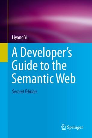 A Developer&rsquo;s Guide to the Semantic Web