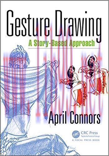 Gesture Drawing: A Story-Based Approach 1st Edition