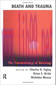 [AME]Death and Trauma: The Traumatology of Grieving (Series in Trauma and Loss) (Original PDF)