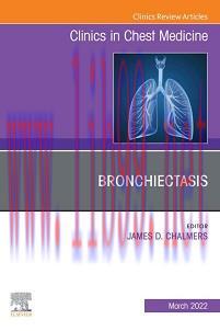 [AME]Bronchiectasis, An Issue of Clinics in Chest Medicine, An Issue of Clinics in Chest Medici...