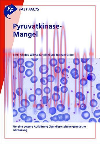 [AME]Fast Facts: Pyruvatkinase-Mangel (German Edition) (Original PDF)