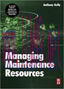 (PDF)Managing Maintenance Resources 1st Edition