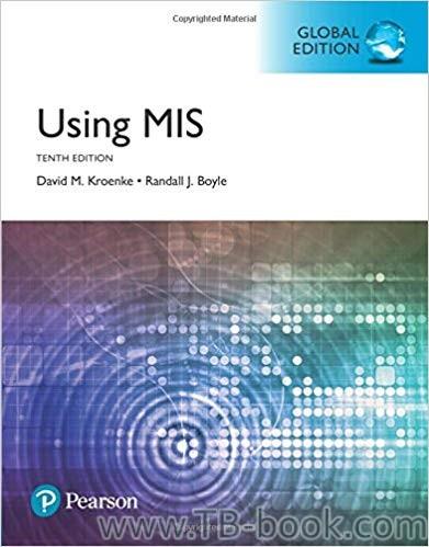 (PDF)Using Mis, Global Edition , 10th Edition by Randall Boyle David Kroenke