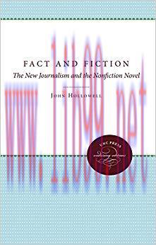 Fact and Fiction: The New Journalism and the Nonfiction Novel