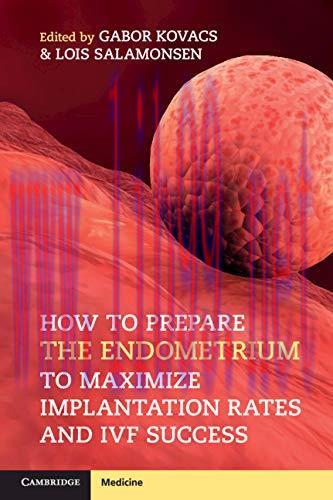[AME]How to Prepare the Endometrium to Maximize Implantation Rates and IVF Success (PDF)