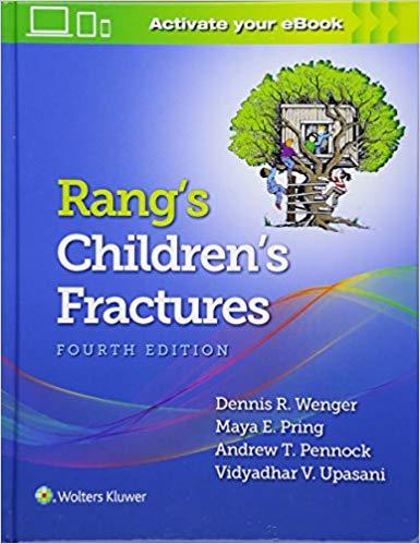 Rang&rsquo;s Children&rsquo;s Fractures, 4th Edition
