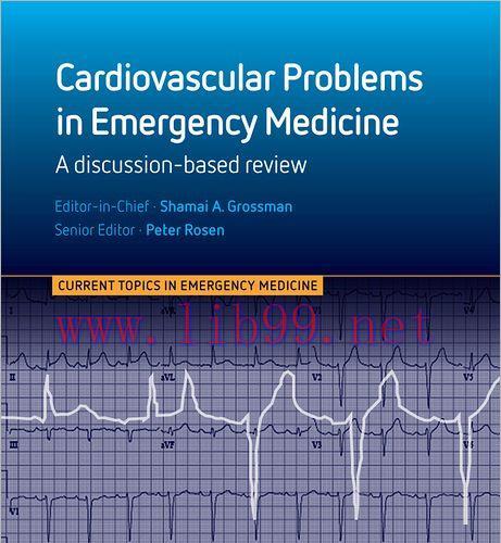 [AME]Cardiovascular Problems in Emergency Medicine: A Discussion-based Review, 1ed (Original PD...