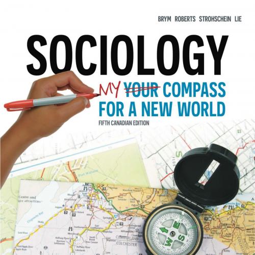 Sociology Your Compass for a New World 5th Edition by Robert J. Brym