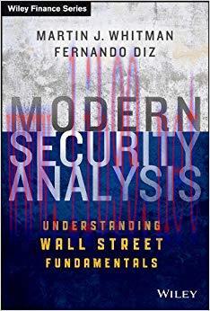 Modern Security Analysis: Understanding Wall Street Fundamentals (Wiley Finance Book 863) 1st E...