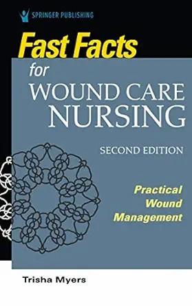 [AME]Fast Facts for Wound Care Nursing: Practical Wound Management, 2nd Edition (EPUB)