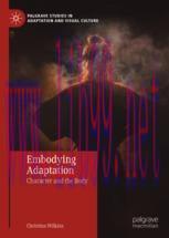 [PDF]Embodying Adaptation: Character and the Body