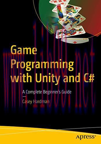 [FOX-Ebook]Game Programming with Unity and C#: A Complete Beginner&rsquo;s Guide