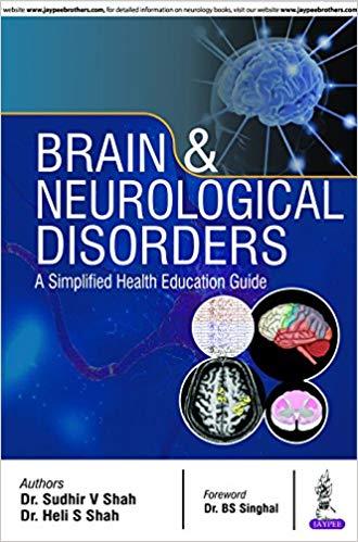 Brain and Neurological Disorders - A Simplified Health Education Guide