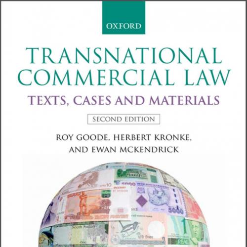 Transnational Commercial Law Text, Cases and Materials 2nd Edition - Roy Goode,Herbert Kronke,E...