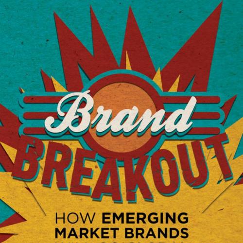 Brand Breakout How Emerging Market Brands Will Go Global - Kumar, Nirmalya, Steenkamp, Jan-Bene...