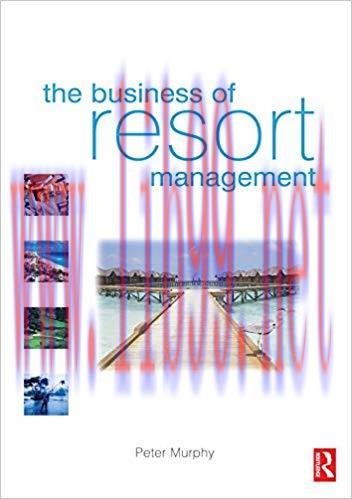 (PDF)The Business of Resort Management 1st Edition