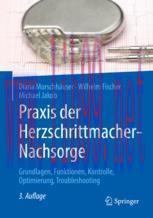 [PDF]Praxis der Herzschrittmacher-Nachsorge: Grundlagen, Funktionen, Kontrolle, Optimierung, Tr...