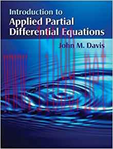 [PDF]Introduction to Applied Partial Differential Equations [John M. Davis]