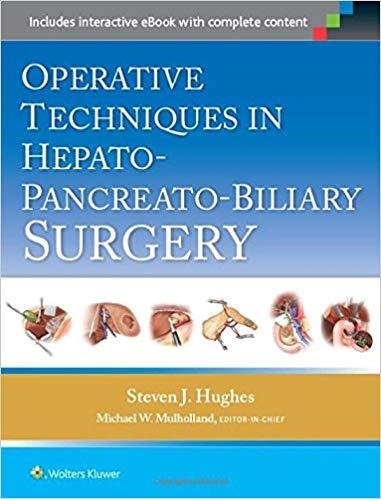 Operative Techniques in Hepato-Pancreato-Biliary Surgery, 1st Edition