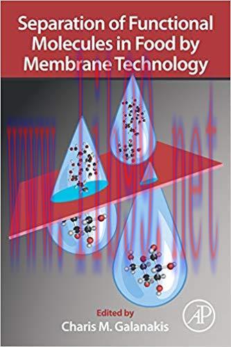 [PDF]Separation of Functional Molecules in Food by Membrane Technology