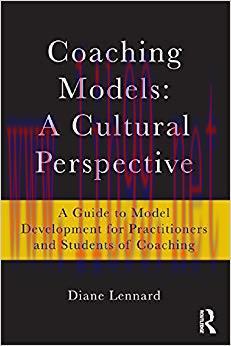 (PDF)Coaching Models: A Cultural Perspective: A Guide to Model Development: for Practitioners a...