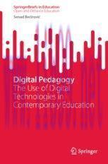 [PDF]Digital Pedagogy: The Use of Digital Technologies in Contemporary Education
