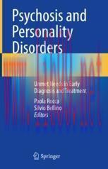 [PDF]Psychosis and Personality Disorders: Unmet Needs in Early Diagnosis and Treatment