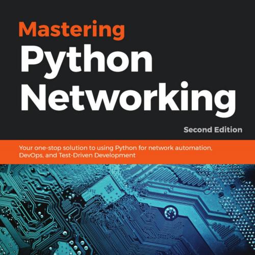 Mastering Python Networking by Eric Chou 2th - jcochran