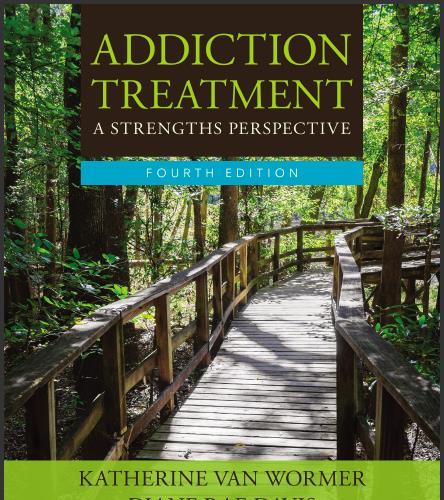 (Test Bank)Addiction Treatment 4th Edition.7z