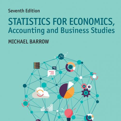 Statistics for Economics, Accounting and Business Studies 7th Edition - Seventh edition