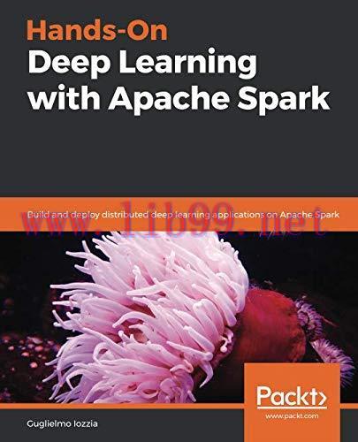 [FOX-Ebook]Hands-On Deep Learning with Apache Spark