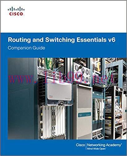 Routing and Switching Essentials v6 Companion Guide 1st Edition,