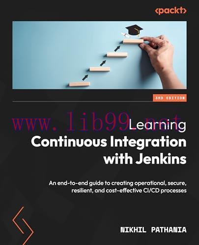 [FOX-Ebook]Learning Continuous Integration with Jenkins, 3rd Edition: An end-to-end guide to cr...