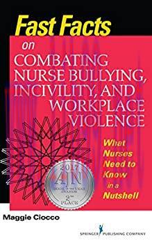 (PDF)Fast Facts on Combating Nurse Bullying, Incivility and Workplace Violence: What Nurses Nee...