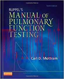 [PDF]Ruppel’s Manual of Pulmonary Function Testing (Manual of Pulmonary Function Testing (Ruppe...