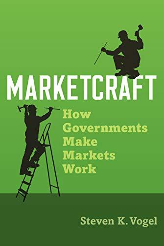 (PDF)Marketcraft How Governments Make Markets Work