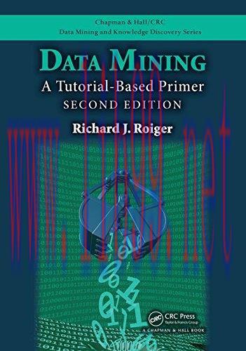 [FOX-Ebook]Data Mining: A Tutorial-Based Primer, 2nd Edition