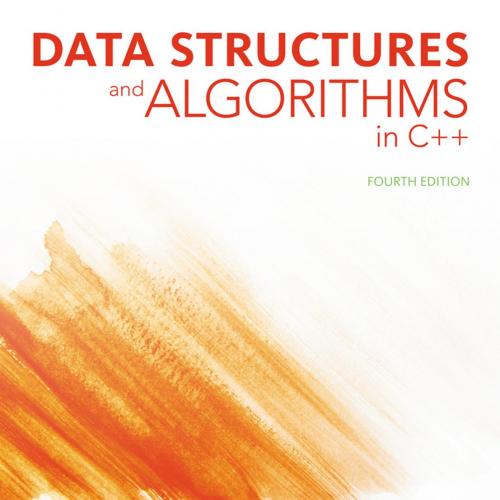 Data Structures and Algorithms in Cplusplus 4th Edition 1133608426