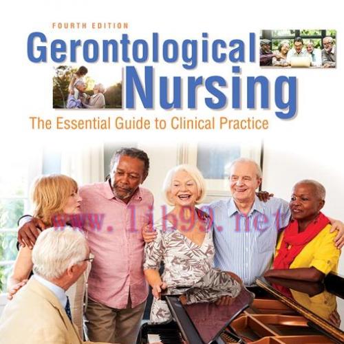 [AME]Gerontological Nursing - The Essential Guide to Clinical Practice, 4th Edition (Original P...