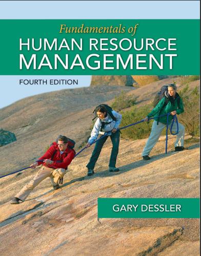(Solution Manual)Fundamentals of Human Resource Management 4th Edition by Gary Dessler.zip