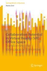 [PDF]Collaboration Potential in Virtual Reality (VR) Office Space: Transforming the Workplace o...