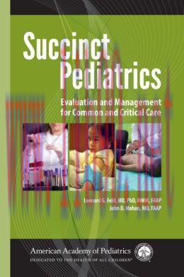 [AME]Succinct Pediatrics: Evaluation and Management for Common and Critical Care