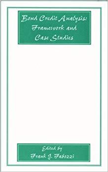 (PDF)Bond Credit Analysis Framework and Case Studies (Frank J. Fabozzi Series Book 82) 1st Edit...