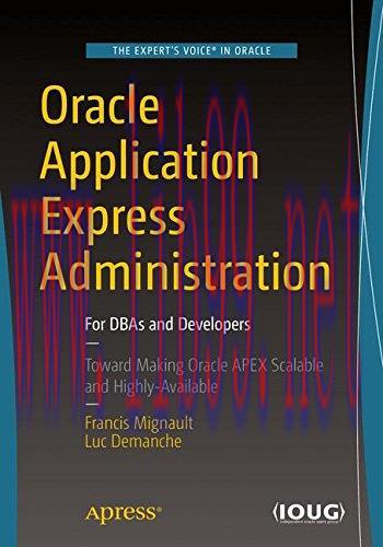 [FOX-Ebook]Oracle Application Express Administration: For DBAs and Developers