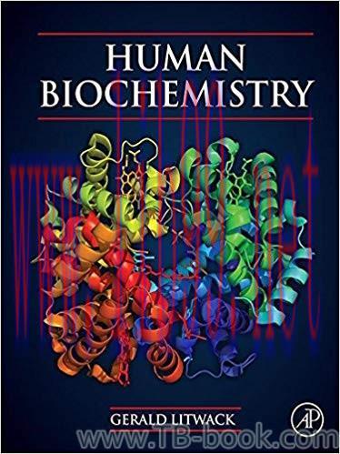 Human Biochemistry 1st Edition by Gerald Litwack