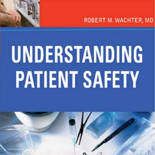 Understanding Patient Safety (LANGE Clinical Medicine)