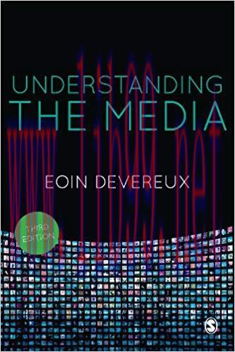 Understanding the Media 3rd Edition,