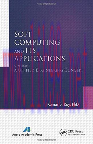 [FOX-Ebook]Soft Computing and Its Applications, Volume 1: A Unified Engineering Concept