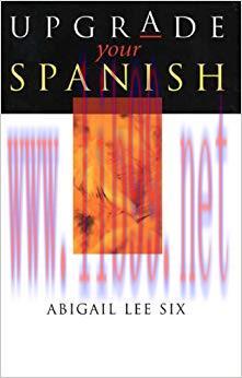Upgrade Your Spanish 1st Edition,