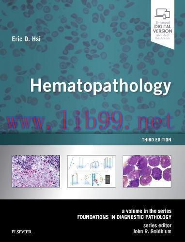 [AME]Hematopathology: A Volume in the Series: Foundations in Diagnostic Pathology, 3rd Edition ...